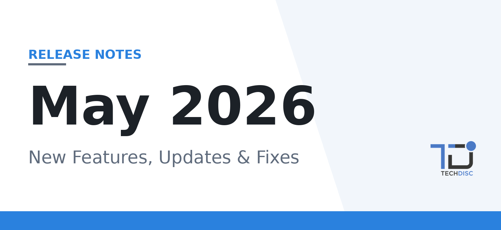 May 2026 Release Notes – TechDisc